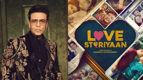 Karan Johar Backed Love Storiyaan To Release On Ott Where And When To