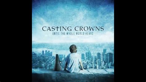 Top 16 Casting Crowns Songs Youtube