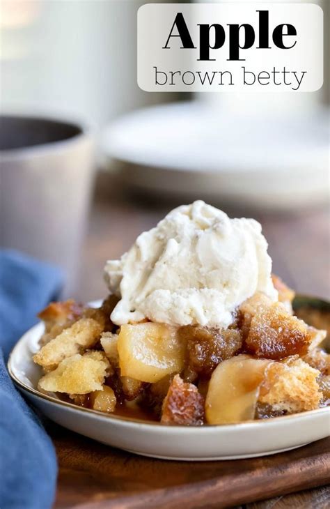 Classic Brown Betty Recipe Makes A Pan Of Juicy Apples Layered With