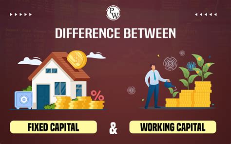 Difference Between Fixed Capital And Working Capital