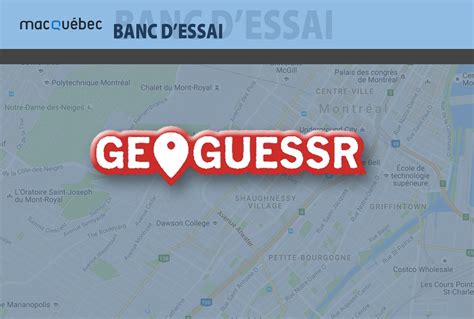 Geoguessr, un jeu de géolocalisation planétaire ! - MacQuébec