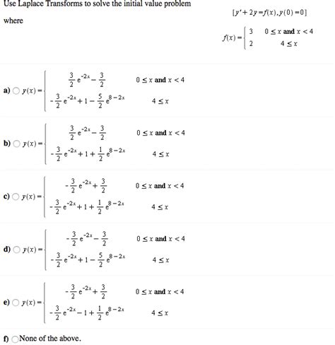 Solved Use Laplace Transforms To Solve The Initial Value Chegg