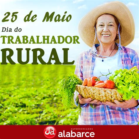 25 De Maio Dia Do Trabalhador Rural Supermercados Alabarce