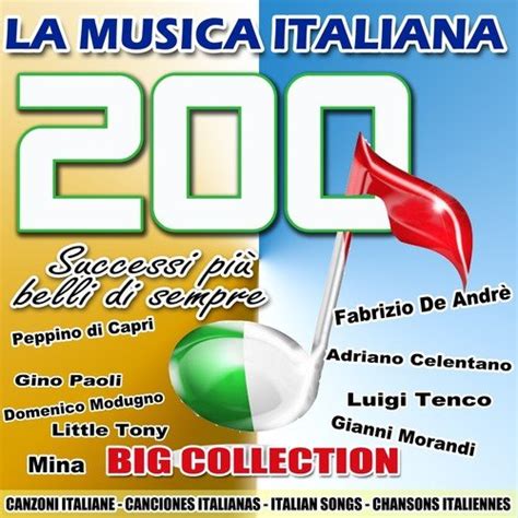 La musica italiana 200 successi più belli di sempre Canzoni italiane