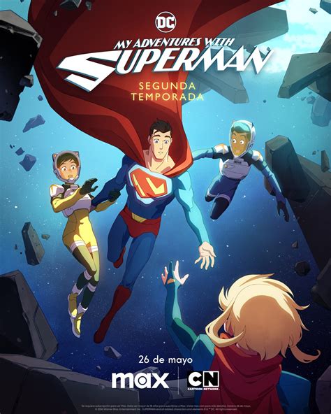 La Segunda Temporada De Mis Aventuras Con Superman Se Estrena En Max