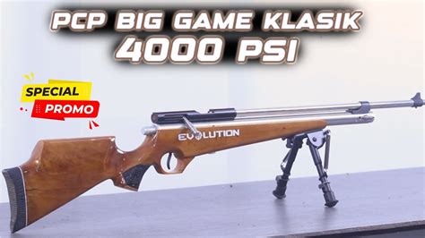 SPESIAL SENAPAN PCP BIG GAME KLASIK 4000PSI EVOLUTION PROMO PCP