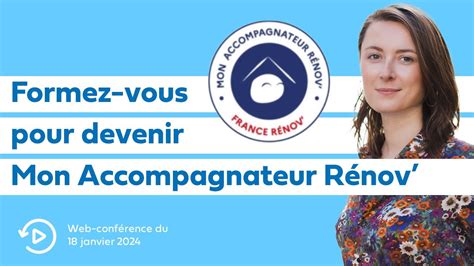 Devenir Mon Accompagnateur R Nov Tout Savoir Avec Notre Webinaire