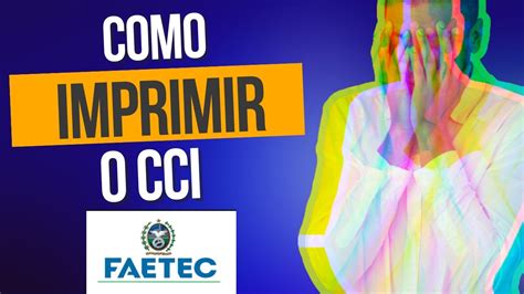 Faetec Como Imprimir O Cci Passo A Passo Youtube