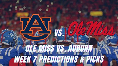 Ole Miss Vs Auburn Predictions College Football Betting Picks Week 7 2022 Youtube