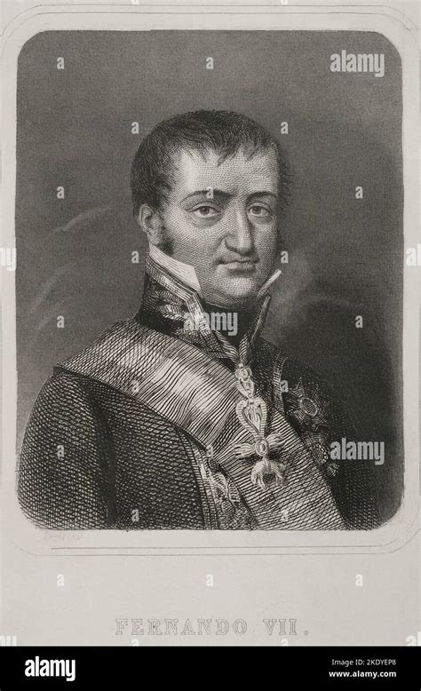 Ferdinand VII (1784-1833). King of Spain (1808-1833). Portrait ...