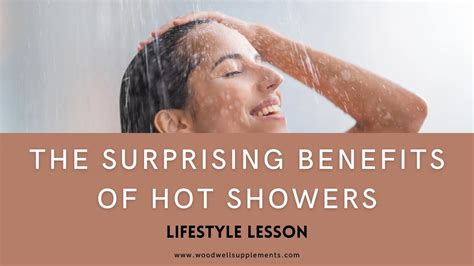 The Surprising Benefits Of Hot Showers Woodwell Supplements