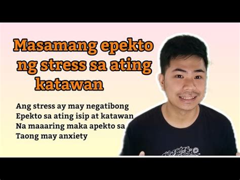 Masasamamg Epekto Ng Stress Sa Ating Katawan Youtube