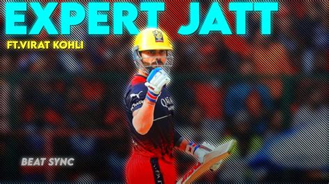 Expert Jatt Ft Virat Kohli Beat Sync Edit Must Watch Virat Kohli