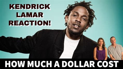 Husband And Wife Reaction To Kendrick Lamar How Much A Dollar Cost Song Reaction Youtube