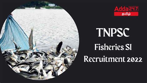 Tnpsc Fisheries Si Recruitment