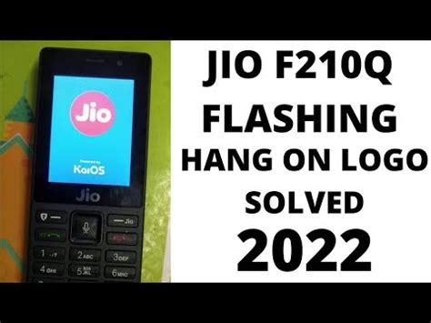 Jio F Q Flashing Jio F Q Hang On Logo Solution Jio F Q Flash