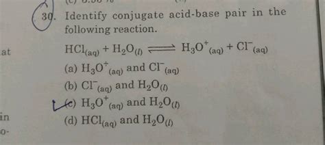 Identify Conjugate Acid Base Pair In The Following Reaction Hcl Aq H2