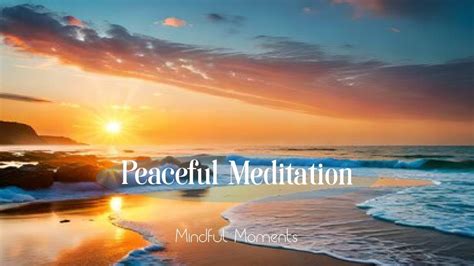 Relaxing Healing Meditation Soundscape Mindful Moments YouTube