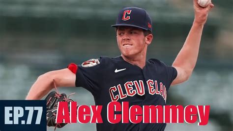 Season Episode Alex Clemmey Mlb Pitcher For The Cleveland