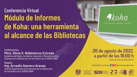 Conferencia Módulo De Informes De Koha Una Herramienta Al Alcance De