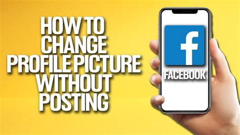 How To Change Profile Picture Without Posting On Facebook Tutorial