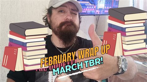 February Wrap Up And March Tbr March Of The Mammoths Youtube