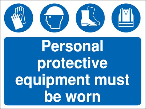 Personal Protective Equipment Must Be Worn Construction Sign Rigid