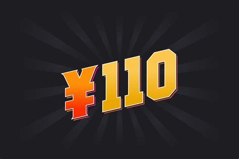 110 Yuan Chinese Currency Vector Text Symbol 110 Yen Japanese Currency