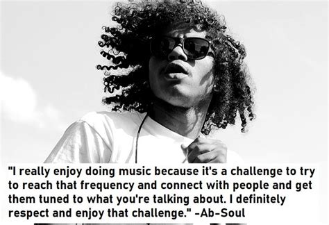 45 Most Inspiring And Motivational Ab Soul Quotes