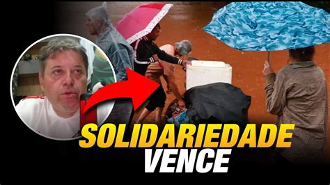 A Solidariedade Vence Empres Rios E Celebridades Unidos Pelo Rio Grande