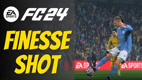 How To Finesse Shot In Fc New Finesse Shots In Ea Sports Fc