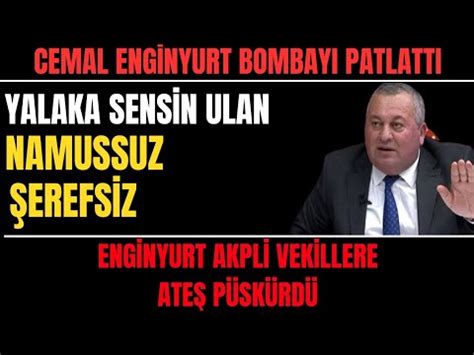 Cemal Enginyurt Hançeri Vurdu Akp li Vekillere Şok Sözler Erdoğan