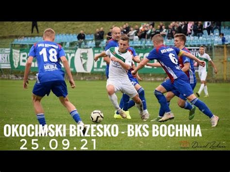 Okocimski Brzesko Bks Bochnia Youtube