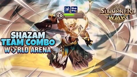 Shazam Team Combo In World Arena Summoners War YouTube