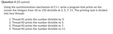 Solved Question 4 25 Points Using The Synchronization