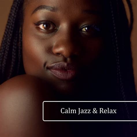 Calm Jazz Relax Album By Chillout Jazz Spotify