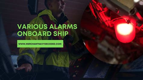 Types Of Alarms On Ship Every Seafarer Should Know