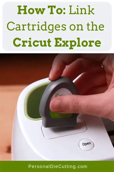 How To Link Cartridges With The Cricut Explore Personal Die Cutting