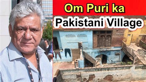 Bollywood Actor Om Puri Ka Pakistani Village Sialkot Main Rich Puri