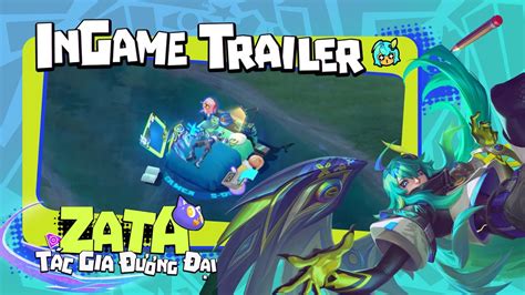 INGAME TRAILER ZATA TÁC GIA ĐƯƠNG ĐẠI Garena Liên Quân Mobile YouTube