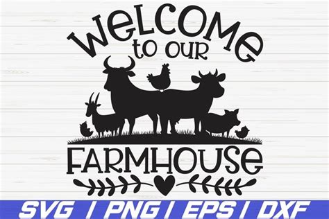 Welcome To Our Farmhouse Svg Cut File Cricut Farmhouse