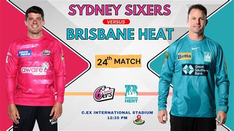 Live Six Vs Hea Dream Six Vs Hea Dream Prediction Sydney Sixers