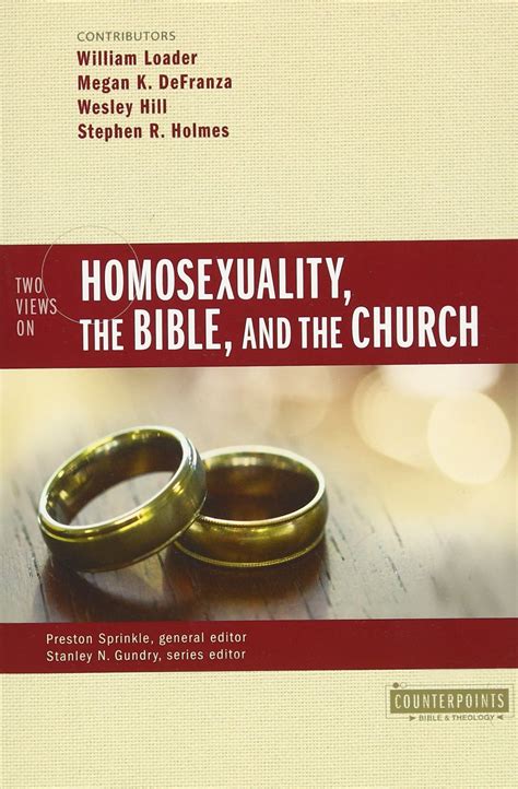 Two Views On Homosexuality The Bible And The Church Reformed Faith And Practice