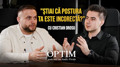 Secretul Posturii Corecte Cristian Drosu Optim Ep Youtube