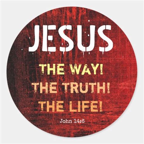 Jesus The Way The Truth The Life John 14:6 Classic Round Sticker ...