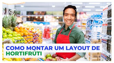 Como Montar Um LAYOUT De HORTIFRUTI YouTube