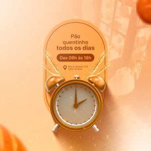 Pão Quentinho Todos os Dias Das 6h às 18h Padaria Social Media PSD