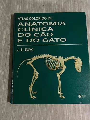 Atlas Colorido De Anatomia Do Cão E Do Gato Frete grátis