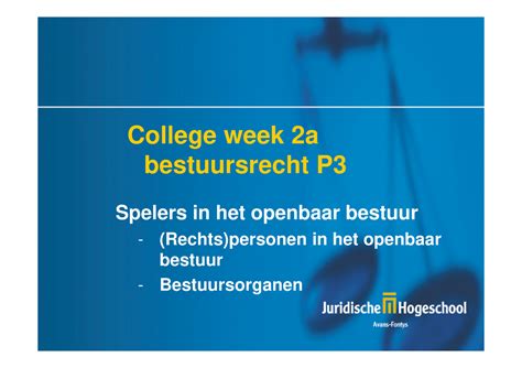 Hoorcollege Bestuurs Proces Recht 2a College Week 2a Bestuursrecht P