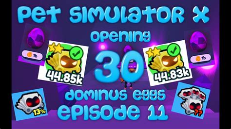 Opening Dominus Eggs Pet Simulator X Episode Youtube